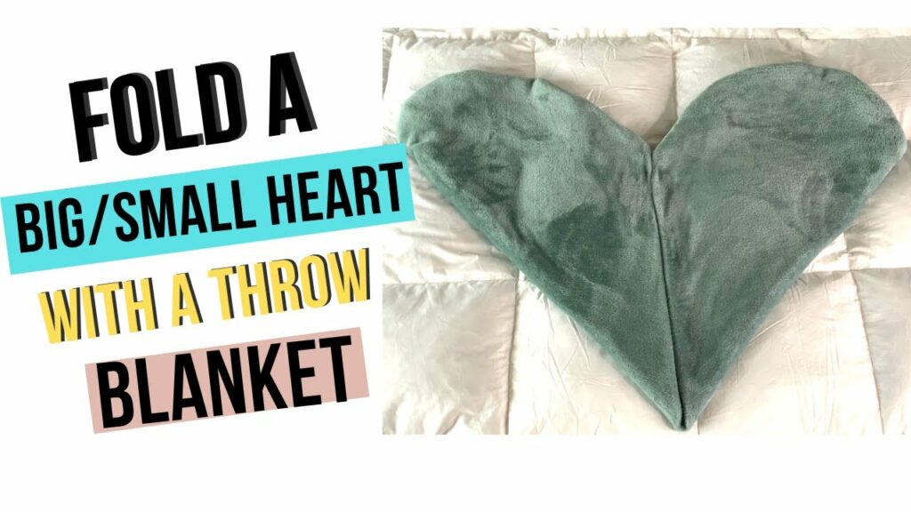 Folding Blanket Into a Heart Shape? Adding a Layer of Love