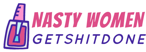 nasty women get shit done