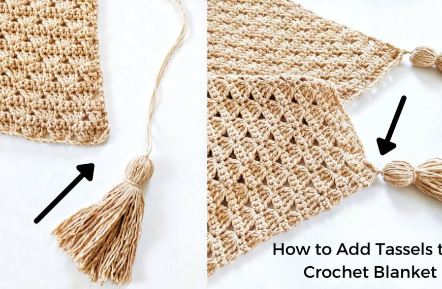 Complete Guide on Making and Attaching Crochet Tassels